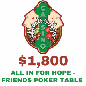 All In For Hope - Friends Poker Table